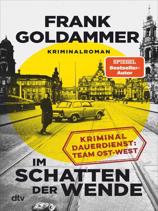 Title details for Im Schatten der Wende by Frank Goldammer - Wait list